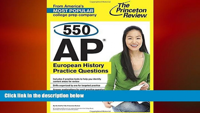 there is  550 AP European History Practice Questions (College Test Preparation)