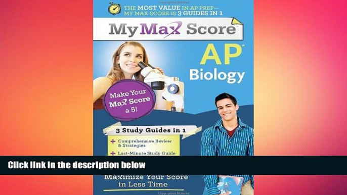 there is  My Max Score AP Biology: Maximize Your Score in Less Time