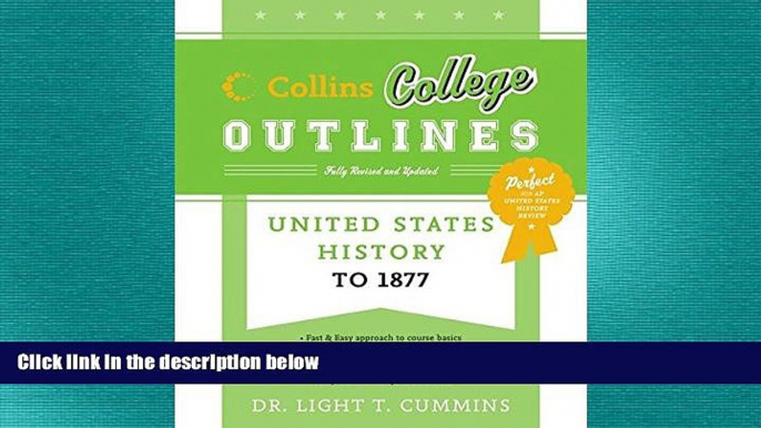 there is  United States History to 1877 (Collins College Outlines)