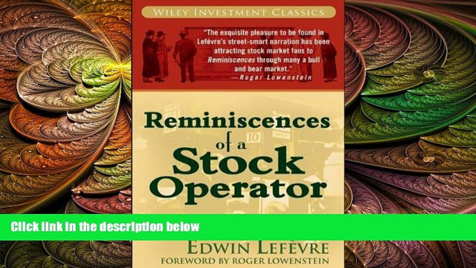 complete  Reminiscences of a Stock Operator (Wiley Investment Classics)