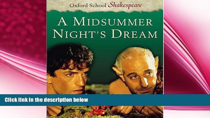 different   A Midsummer Night s Dream (Oxford School Shakespeare Series)