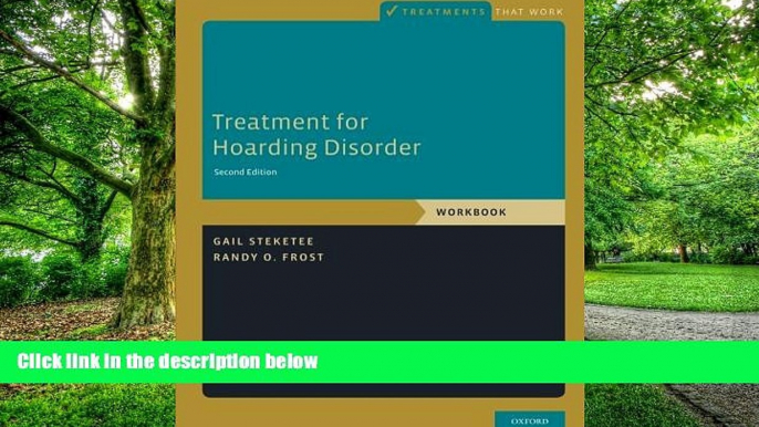 Big Deals  Treatment for Hoarding Disorder: Workbook (Treatments That Work)  Best Seller Books