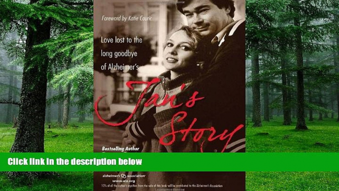 Big Deals  Jan s Story: Love Lost to the Long Goodbye of Alzheimer s  Best Seller Books Most Wanted