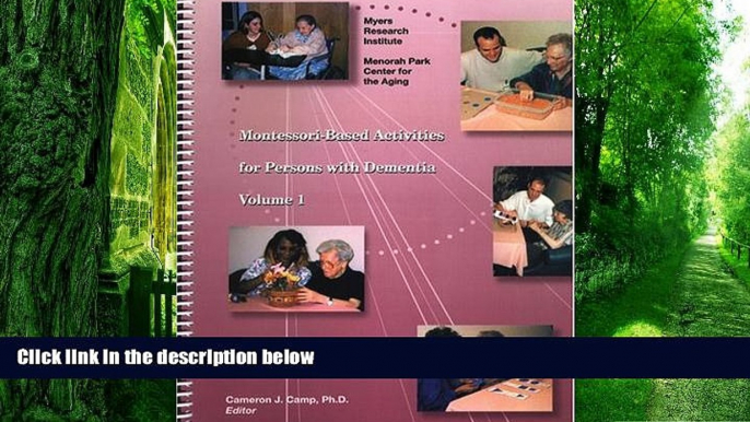Big Deals  Montessori-Based Activities for Persons with Dementia, Vol 1  Free Full Read Best Seller