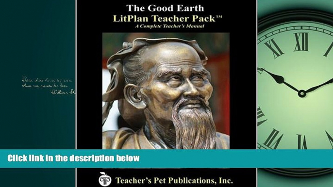 For you The Good Earth LitPlan - A Novel Unit Teacher Guide With Daily Lesson Plans (LitPlans on CD)