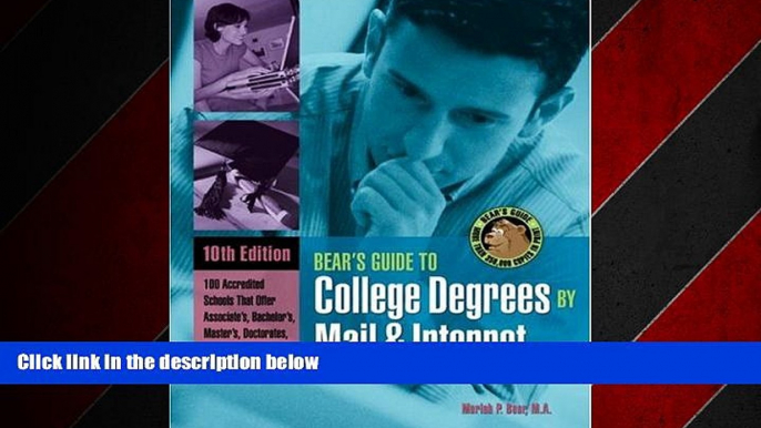 Enjoyed Read Bears  Guide to College Degrees by Mail and Internet (Bear s Guide to College Degrees