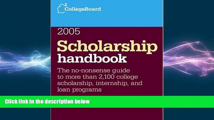 complete  Scholarship Handbook 2005 (College Board Scholarship Handbook, 8th Edition)