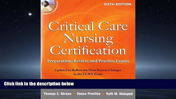 eBook Download Critical Care Nursing Certification: Preparation, Review, and Practice Exams, Sixth