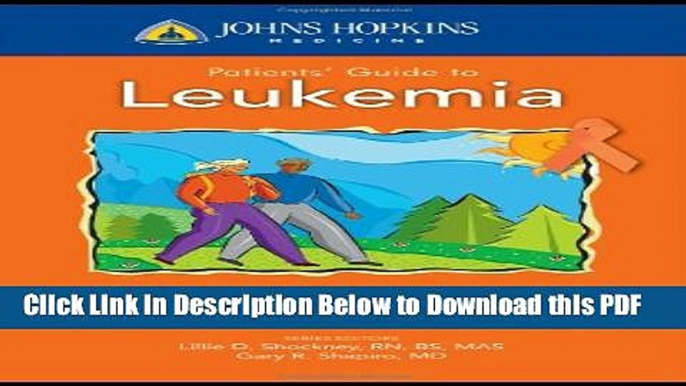 [Read] Johns Hopkins Patients  Guide To Leukemia (Johns Hopkins Medicine) Ebook Free