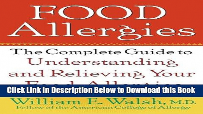 [Best] Food Allergies: The Complete Guide to Understanding and Relieving Your Food Allergies Free