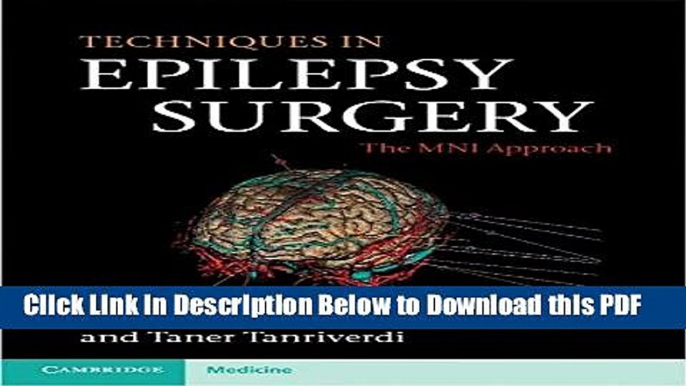 [Read] Techniques in Epilepsy Surgery: The MNI Approach (Cambridge Medicine (Hardcover)) Ebook