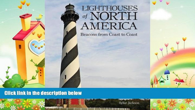 there is  Lighthouses of North America: Beacons from Coast to Coast