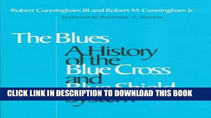 [PDF] Blues: A History of the Blue Cross and Blue Shield System Full Online