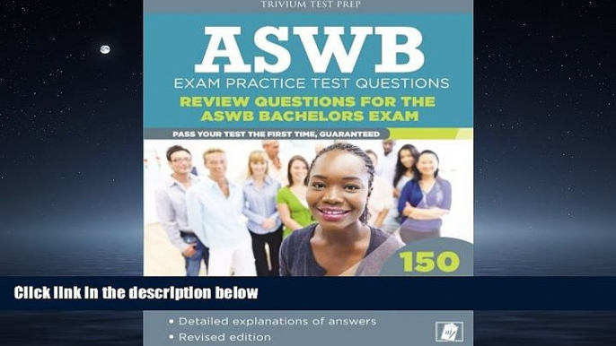 For you ASWB Exam Practice Test Questions: Review Questions for the ASWB Bachelors Exam