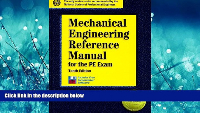 For you Mechanical Engineering Reference Manual for the PE Exam: 10th Edition (Engineering