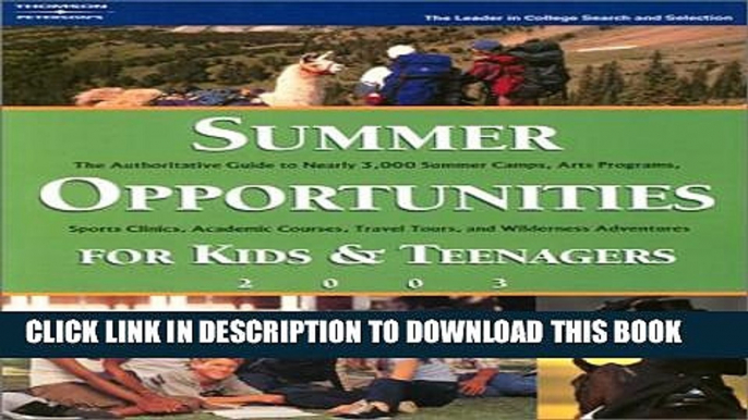 [PDF] Summer Opps for Kids   Teenagers 2003 (Peterson s Summer Programs for Kids   Teenagers) Full