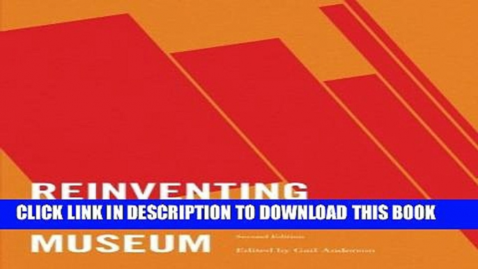 [PDF] Reinventing the Museum: The Evolving Conversation on the Paradigm Shift Full Online