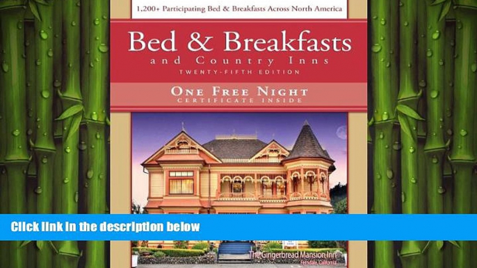 different   Bed   Breakfast and Country Inns, 25th Edition (Bed and Breakfasts and Country Inns)