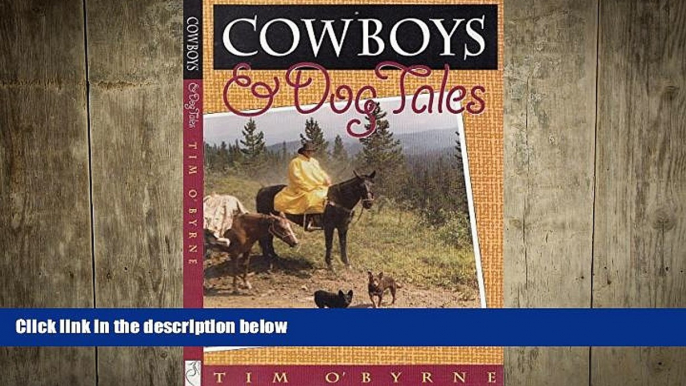 there is  Cowboys and Dog Tales