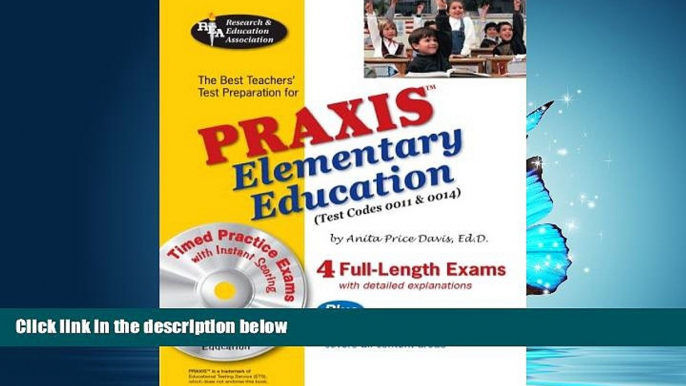 Online eBook PRAXIS II Elementary Ed, 0011   0014w/CD-ROM (REA) - The Best Teachers  Prep (PRAXIS