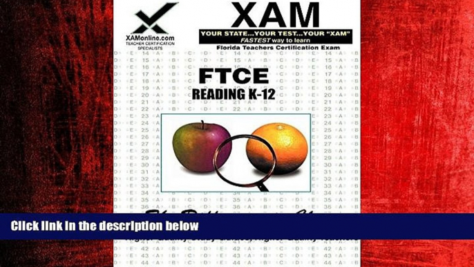 Online eBook FTCE Reading K-12: Teacher Certification Exam (XAM FTCE-Florida)