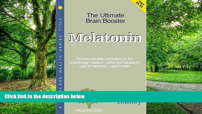 Big Deals  Melatonin: The Ultimate Brain Booster (Woodland Health)  Free Full Read Best Seller