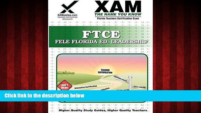 Enjoyed Read FTCE FELE Florida Educational Leadership: Teacher Certification Exam (XAM FTCE)