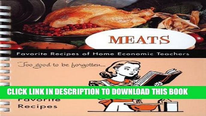 [PDF] Meats: Favorite Recipes of Home Economic Teachers Popular Collection[PDF] Meats: Favorite