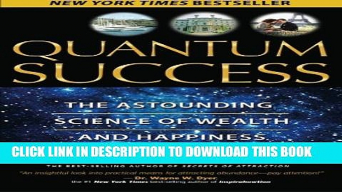 [PDF] Quantum Success: The Astounding Science of Wealth and Happiness Full Colection