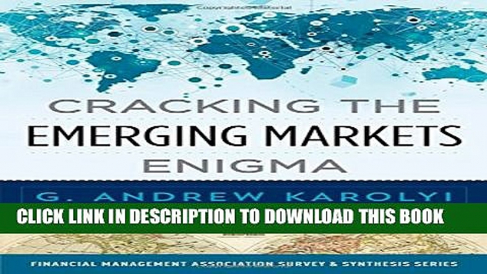 [PDF] Cracking the Emerging Markets Enigma (Financial Management Association Survey and Synthesis)