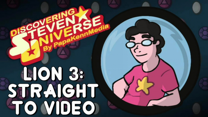 Discovering Steven Universe #34 - "Lion 3: Straight To Video" (FULL Reaction/Review)