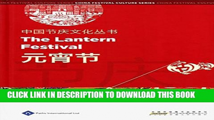 [PDF] Chinese Festival Culture Series-The Lantern Festival Popular Online