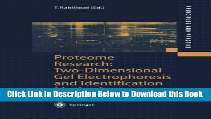 [Reads] Proteome Research: Two-Dimensional Gel Electrophoresis and Identification Methods