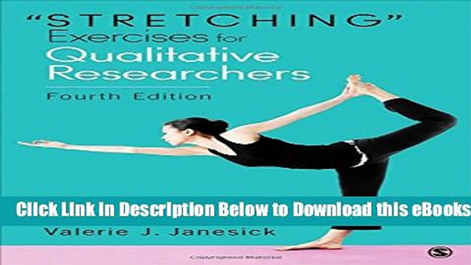 [Reads] "Stretching" Exercises for Qualitative Researchers Online Ebook