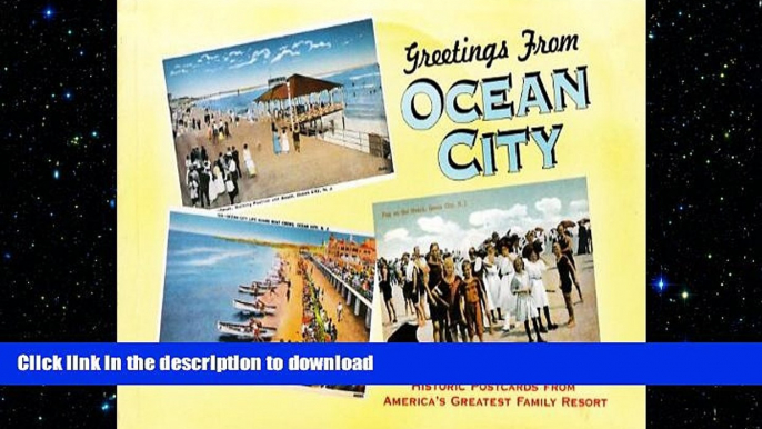 FAVORITE BOOK  Greetings from Ocean City (NJ): Historic Postcards from America s Greatest Family