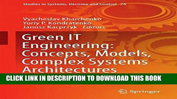 [PDF] Green IT Engineering: Concepts, Models, Complex Systems Architectures (Studies in Systems,