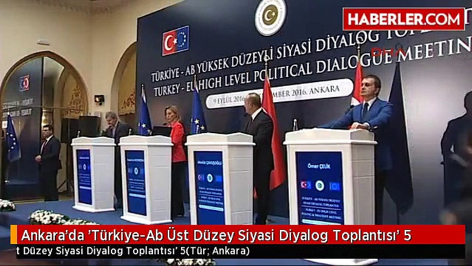 Ankara'da 'Türkiye-Ab Üst Düzey Siyasi Diyalog Toplantısı' 5