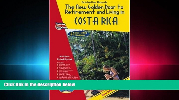 behold  The New Golden Door to Retirement and Living in Costa Rica 14th Edition