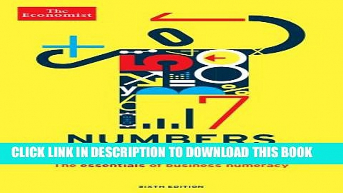 [PDF] The Economist Numbers Guide (6th Ed): The Essentials of Business Numeracy Full Online