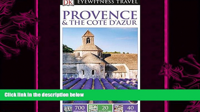 behold  DK Eyewitness Travel Guide: Provence   The Cote d Azur