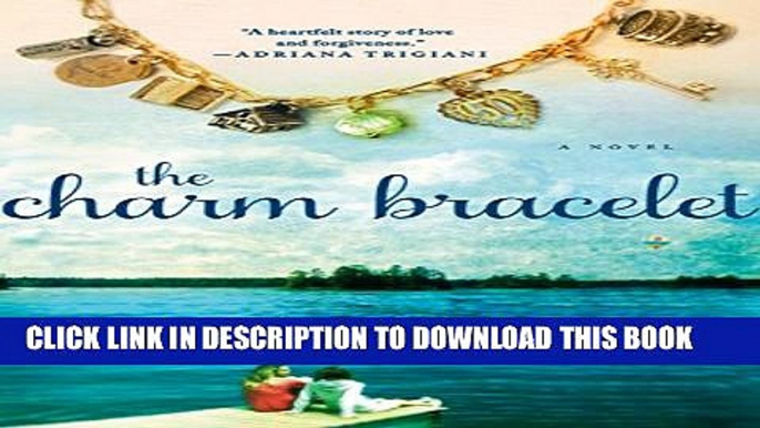 [PDF] The Charm Bracelet: A Novel Full Collection