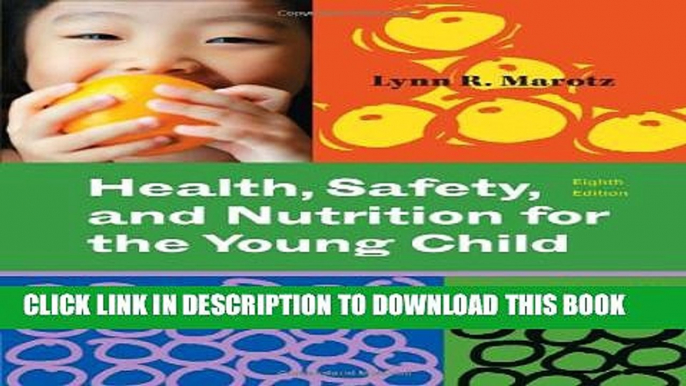 New Book Health, Safety, and Nutrition for the Young Child (What s New in Early Childhood)