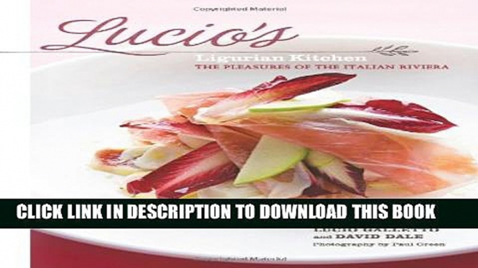 [PDF] Lucio s Ligurian Kitchen: The Pleasures of the Italian Riviera Popular Colection