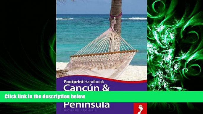 there is  Cancun   Yucatan Peninsula Handbook (Footprint - Handbooks)