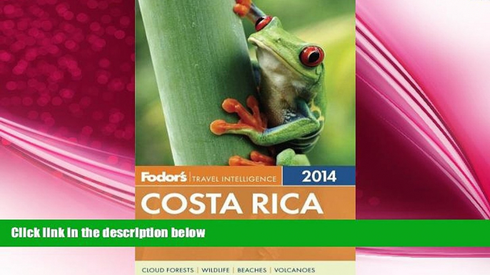 complete  Fodor s Costa Rica 2014 (Full-color Travel Guide)