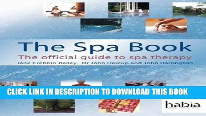 Collection Book The Spa Book: The Official Guide to Spa Therapy (Hairdressing and Beauty Industry