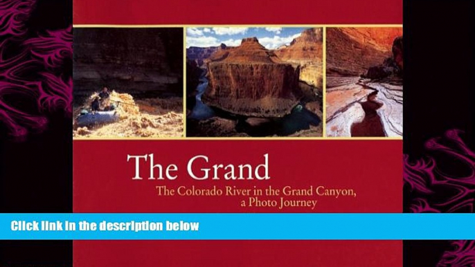 different   Grand: The Colorado River in the Grand Canyon a Photo Journey