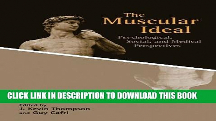 New Book The Muscular Ideal: Psychological, Social, and Medical Perspectives