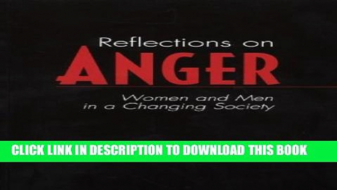 New Book Reflections on Anger: Women and Men in a Changing Society