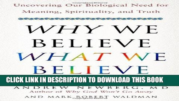 Collection Book Why We Believe What We Believe: Uncovering Our Biological Need for Meaning,